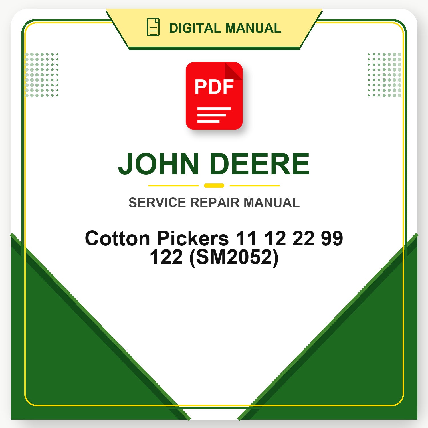 John Deere Cotton Pickers 11 12 22 99 122 Service Manual (SM2052)