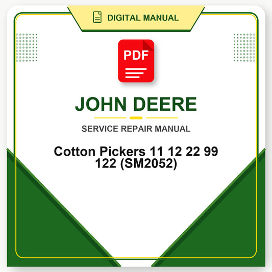 John Deere Cotton Pickers 11 12 22 99 122 Service Manual (SM2052)