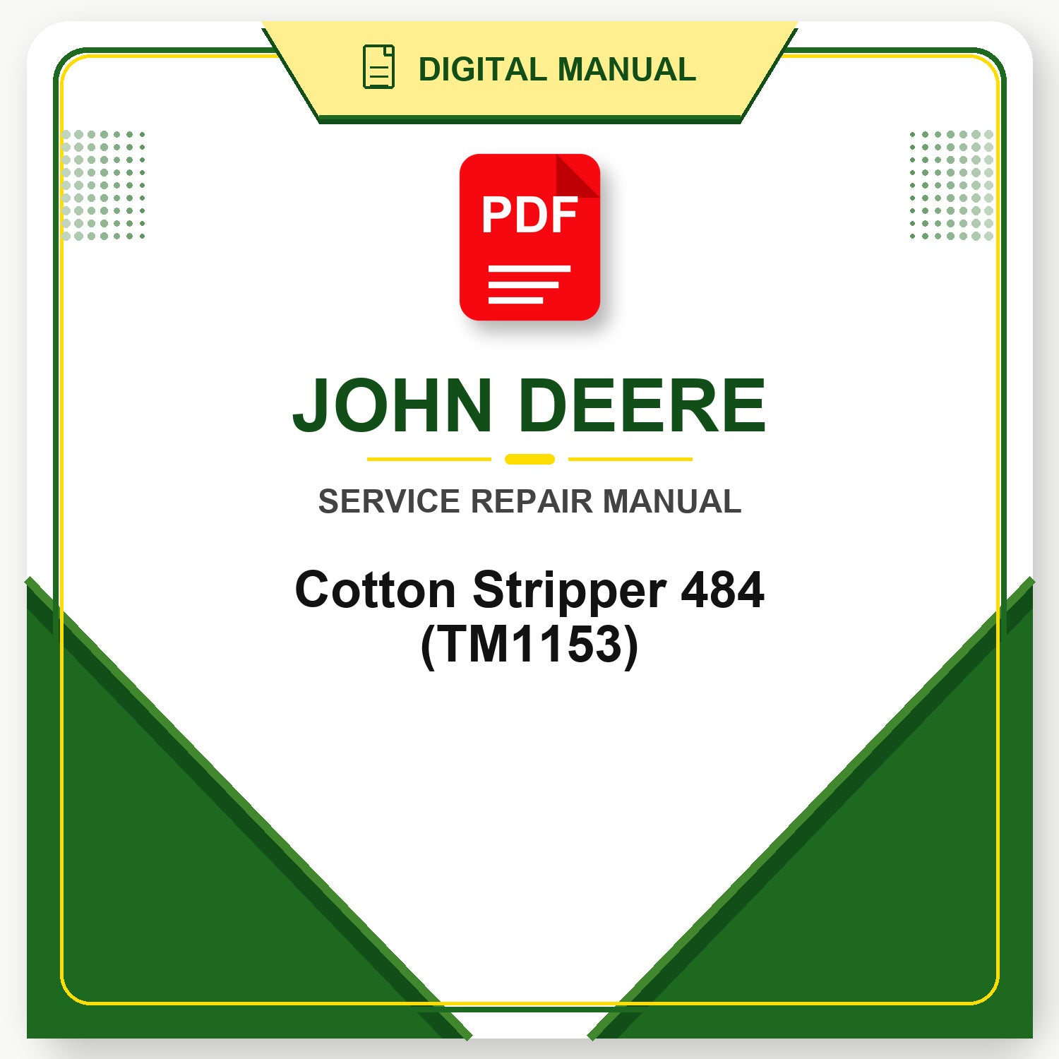 John Deere Cotton Stripper 484 Technical Manual (TM1153)