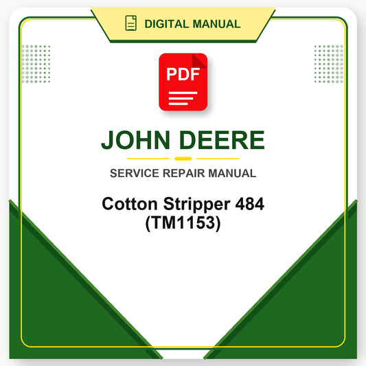 John Deere Cotton Stripper 484 Technical Manual (TM1153)