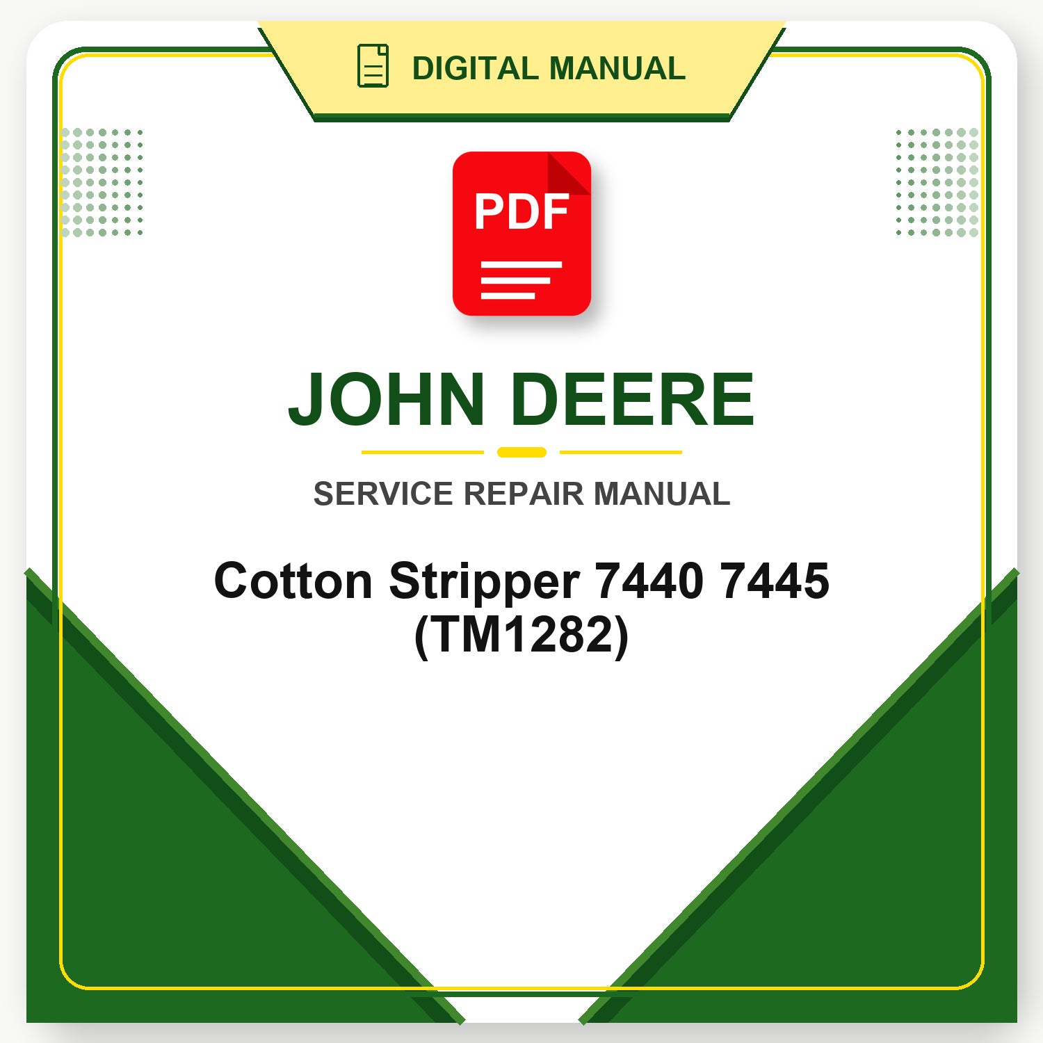 John Deere Cotton Stripper 7440 7445 Technical Manual (TM1282)