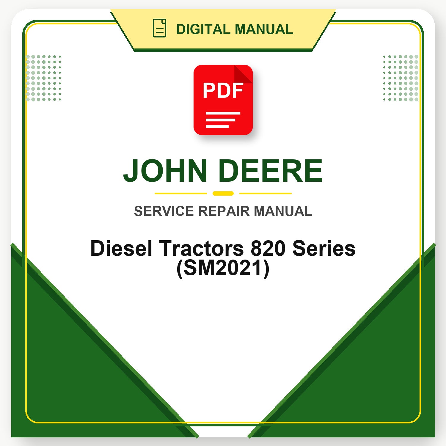 John Deere Diesel Tractors 820 Series Service Manual (SM2021)