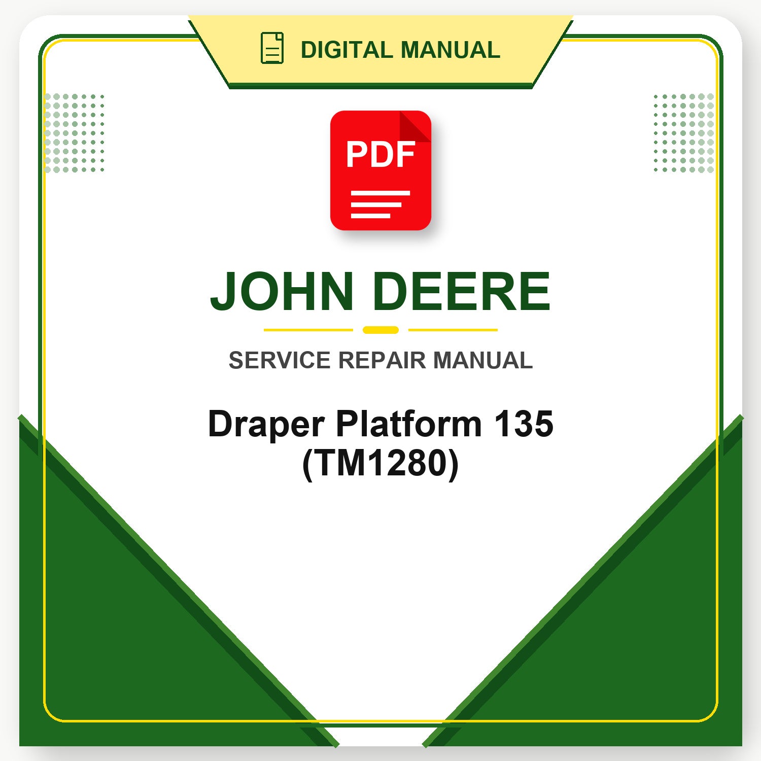 John Deere Draper Platform 135 Technical Manual (TM1280)