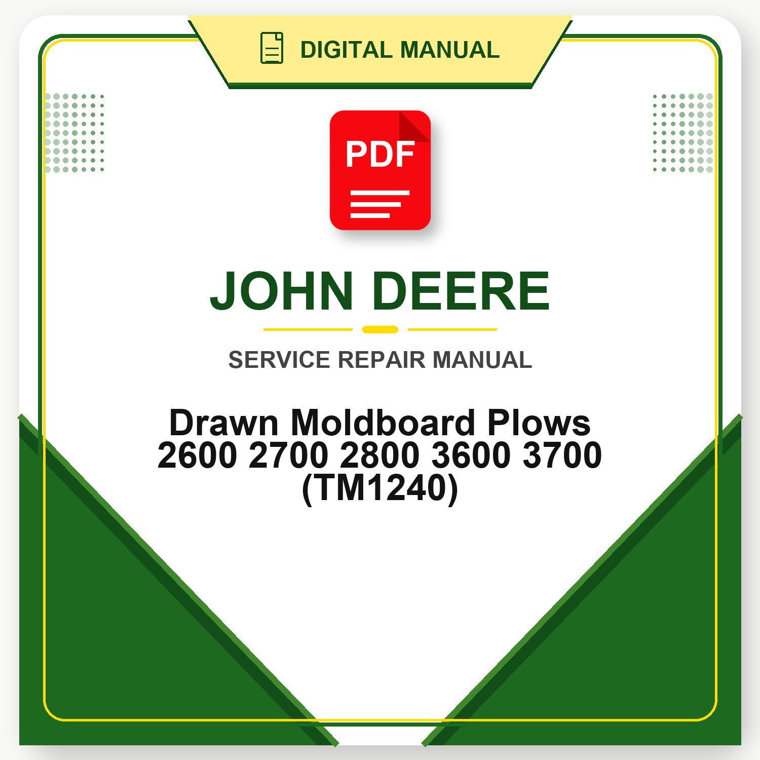 John Deere Drawn Moldboard Plows 2600 2700 2800 3600 3700 Technical Manual (TM1240)