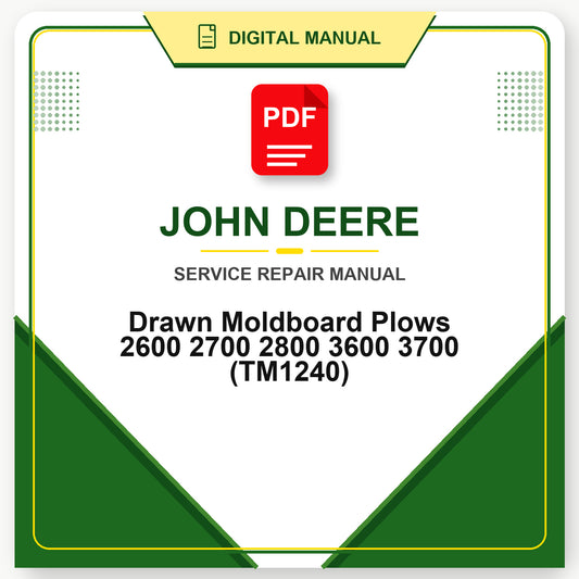 John Deere Drawn Moldboard Plows 2600 2700 2800 3600 3700 Technical Manual (TM1240)