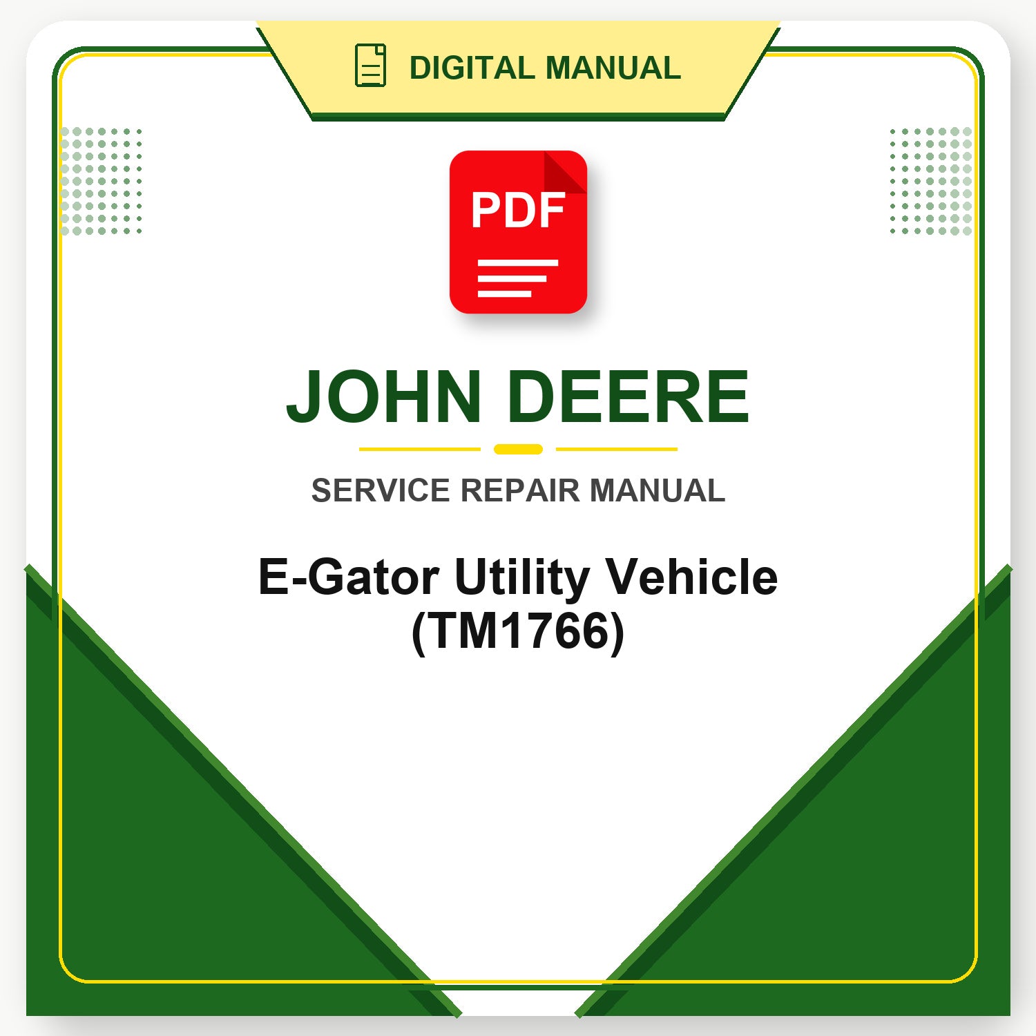 John Deere E-Gator Utility Vehicle Technical Manual (TM1766)