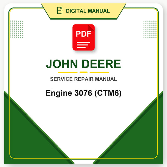 John Deere Engine 3076 Technical Manual (CTM6)