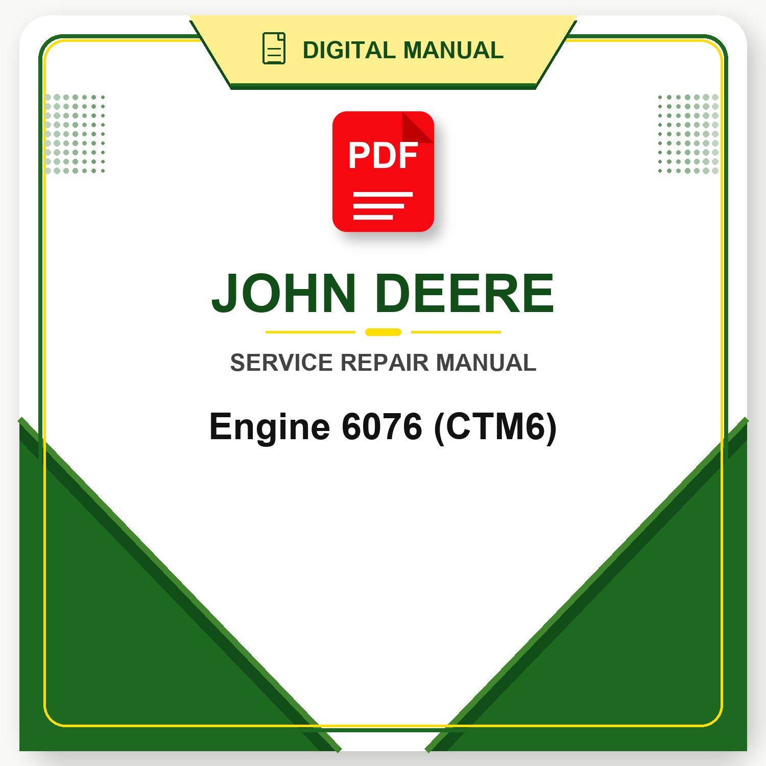 John Deere Engine 6076 Technical Manual (CTM6)