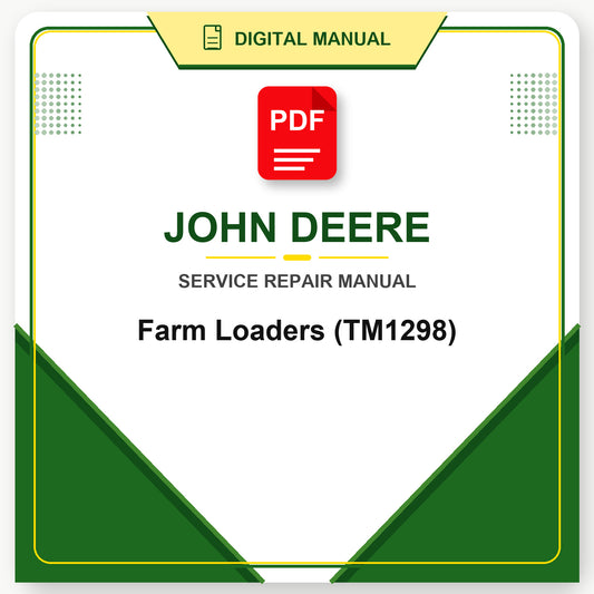 John Deere Farm Loaders Technical Manual (TM1298)