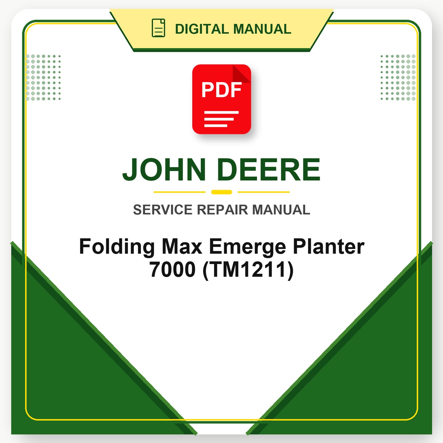 John Deere Folding Max Emerge Planter 7000 Technical Manual (TM1211)