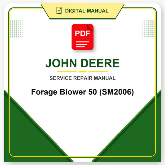 John Deere Forage Blower 50 Service Manual (SM2006)