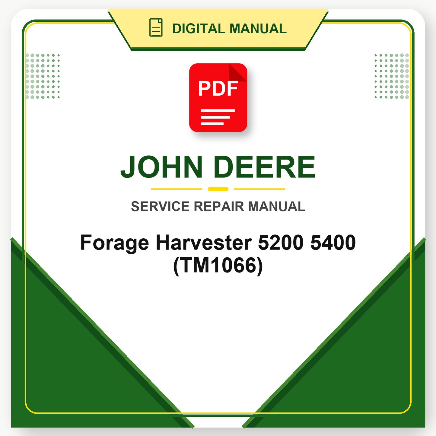 John Deere Forage Harvester 5200 5400 Technical Manual (TM1066)