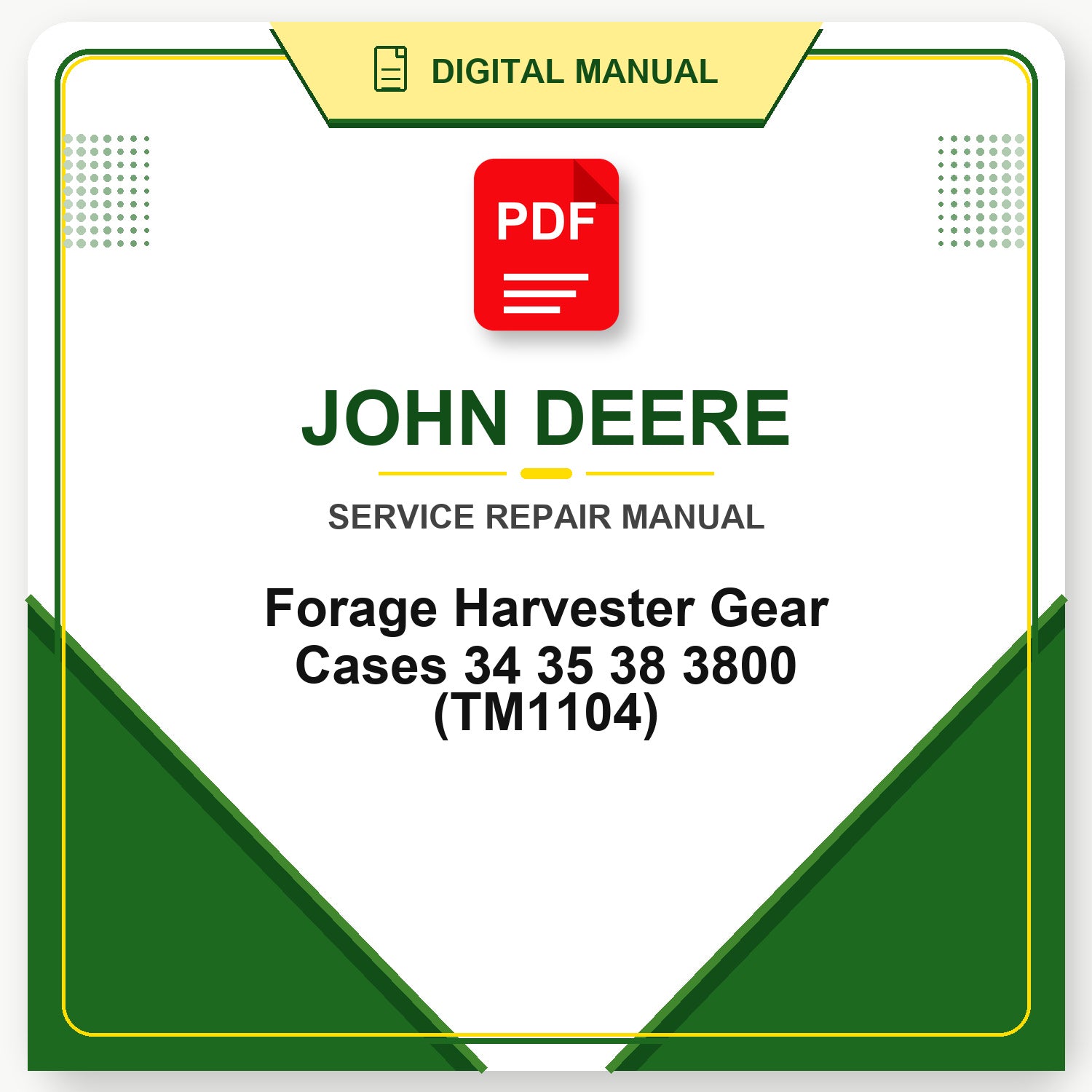 John Deere Forage Harvester Gear Cases 34 35 38 3800 Technical Manual (TM1104)