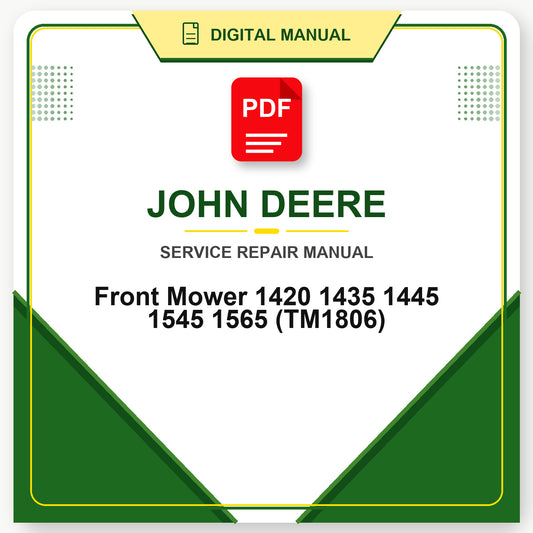 John Deere Front Mower 1420 1435 1445 1545 1565 Technical Manual (TM1806)