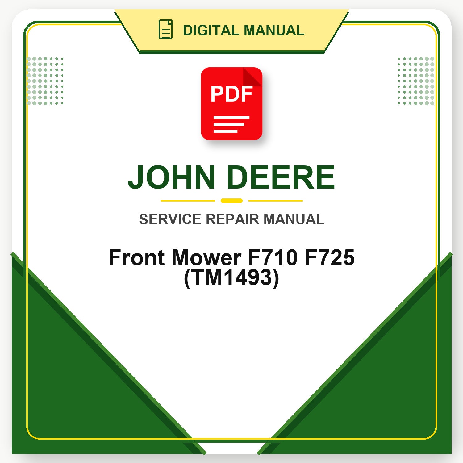 John Deere Front Mower F710 F725 Technical Manual (TM1493)