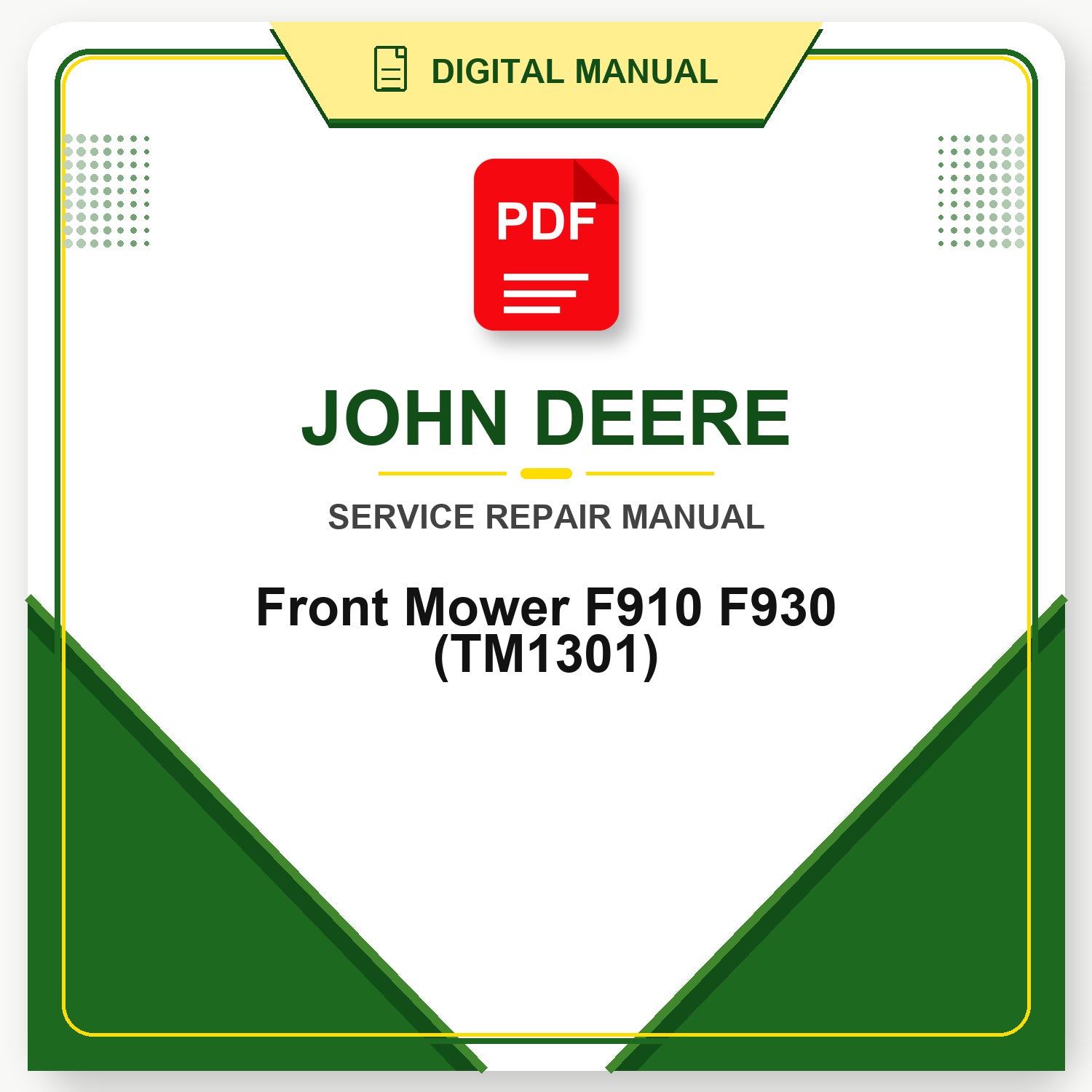 John Deere Front Mower F910 F930 Technical Manual (TM1301)