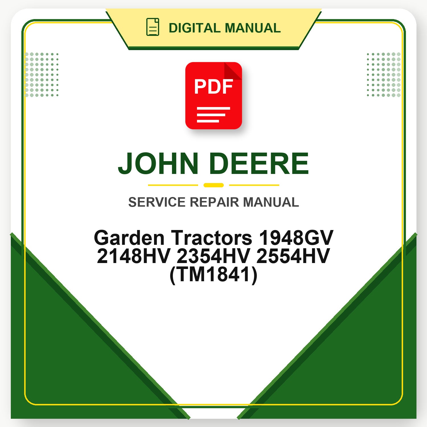John Deere Garden Tractors 1948GV 2148HV 2354HV 2554HV Technical Manual (TM1841)