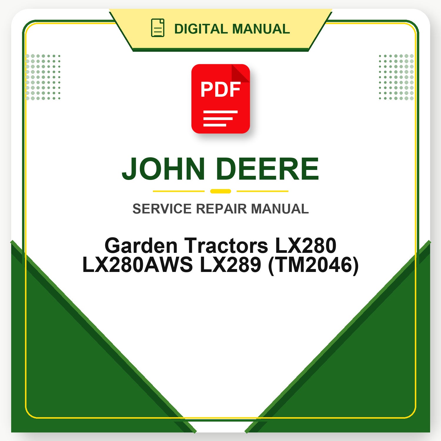 John Deere Garden Tractors LX280 LX280AWS LX289 Technical Manual (TM2046)