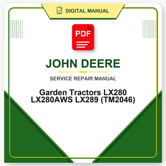 John Deere Garden Tractors LX280 LX280AWS LX289 Technical Manual (TM2046)