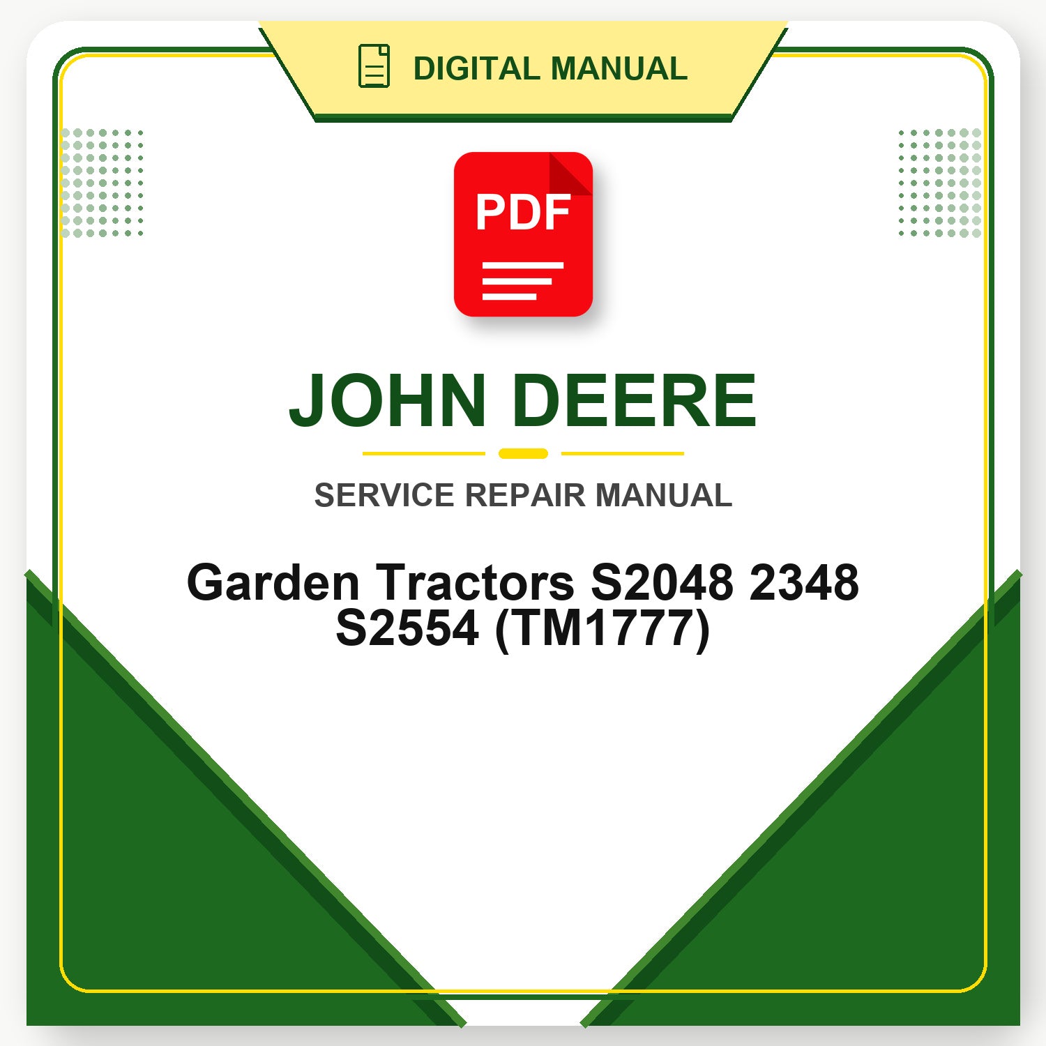 John Deere Garden Tractors S2048 2348 S2554 Technical Manual (TM1777)