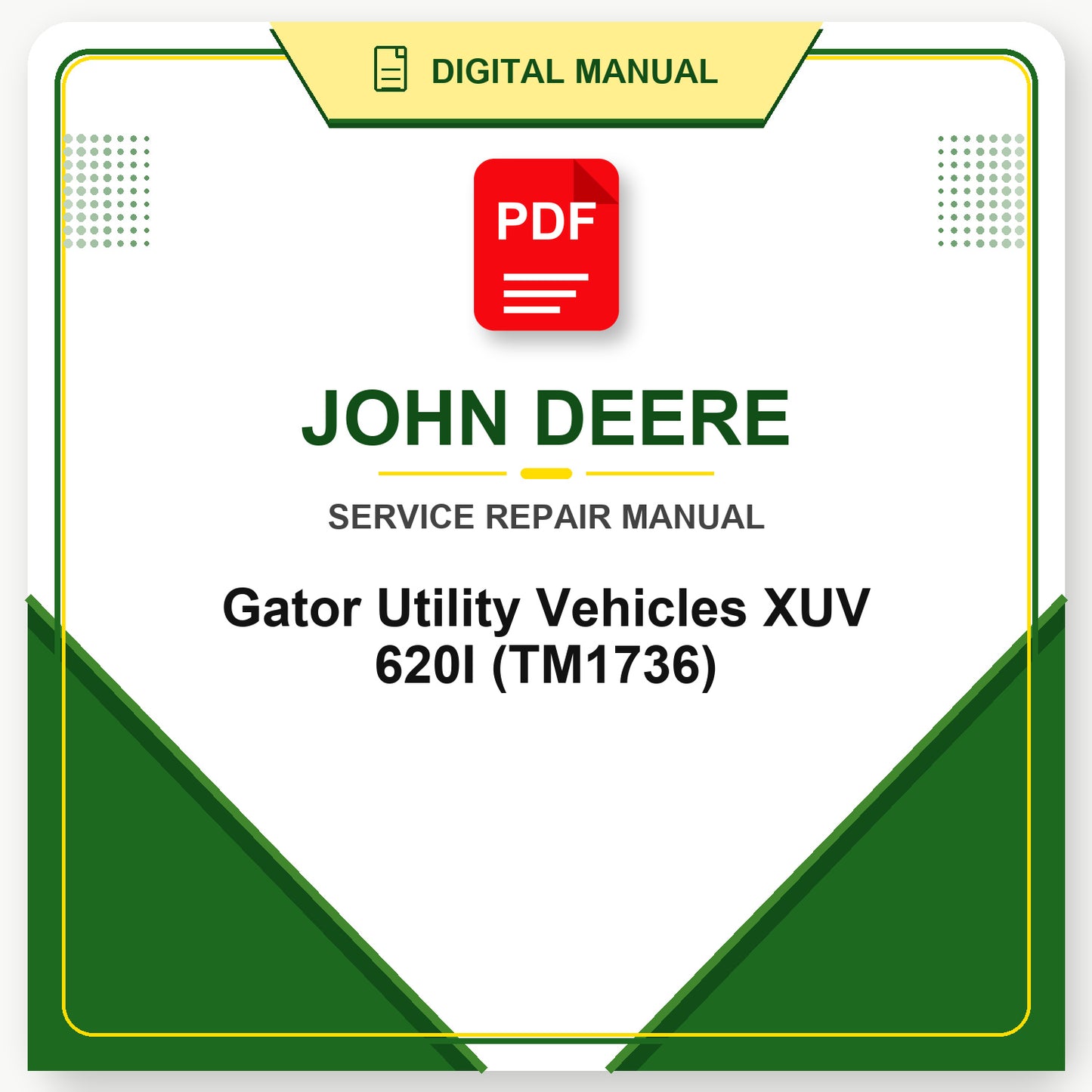 John Deere Gator Utility Vehicles XUV 620I Technical Manual (TM1736)