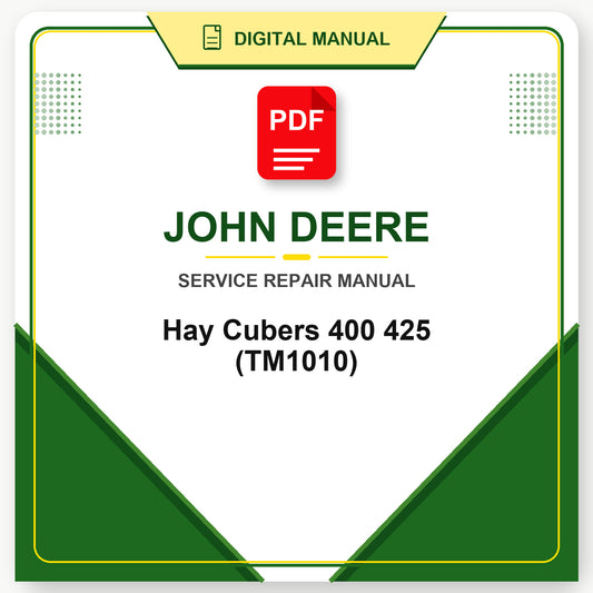 John Deere Hay Cubers 400 425 Technical Manual (TM1010)