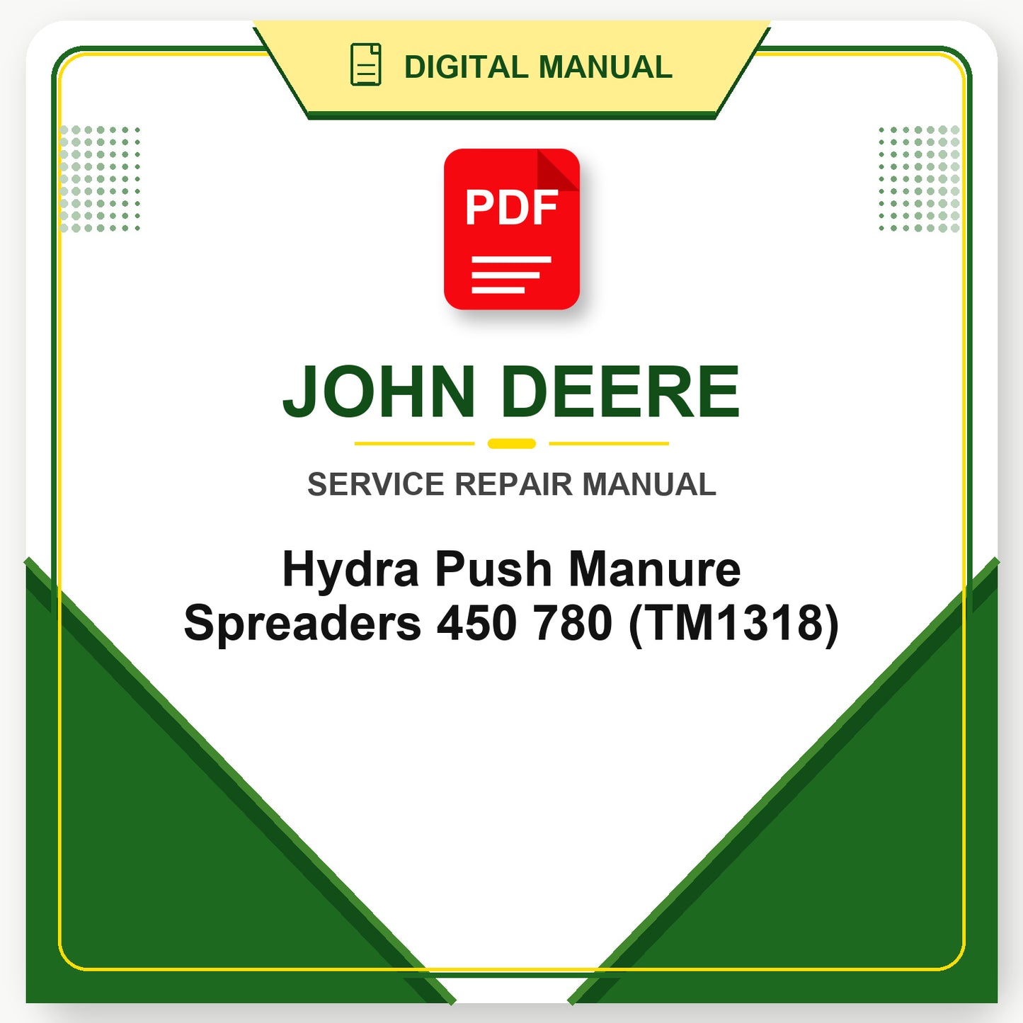 John Deere Hydra Push Manure Spreaders 450 780 Technical Manual (TM1318)