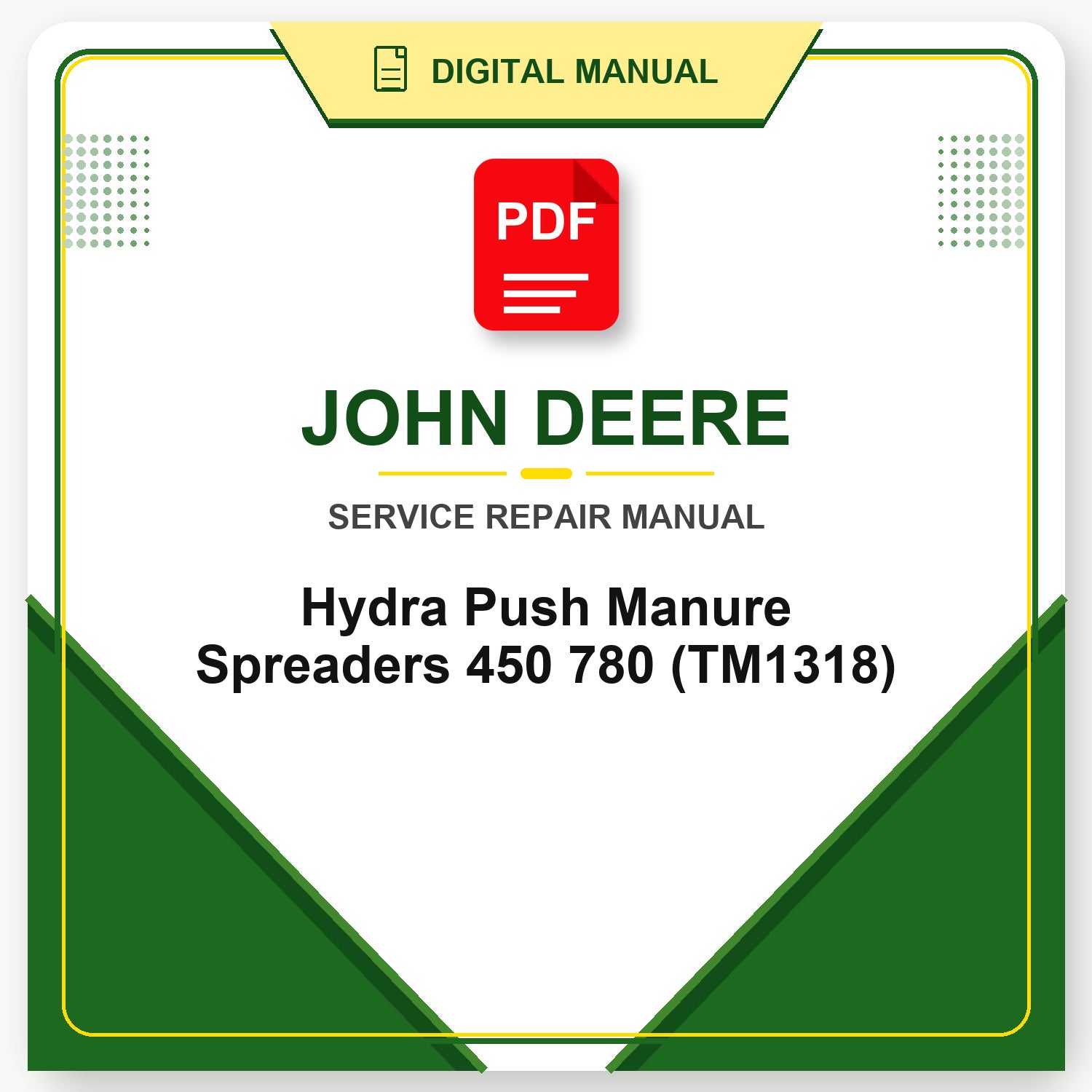 John Deere Hydra Push Manure Spreaders 450 780 Technical Manual (TM1318)