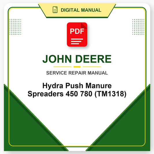 John Deere Hydra Push Manure Spreaders 450 780 Technical Manual (TM1318)
