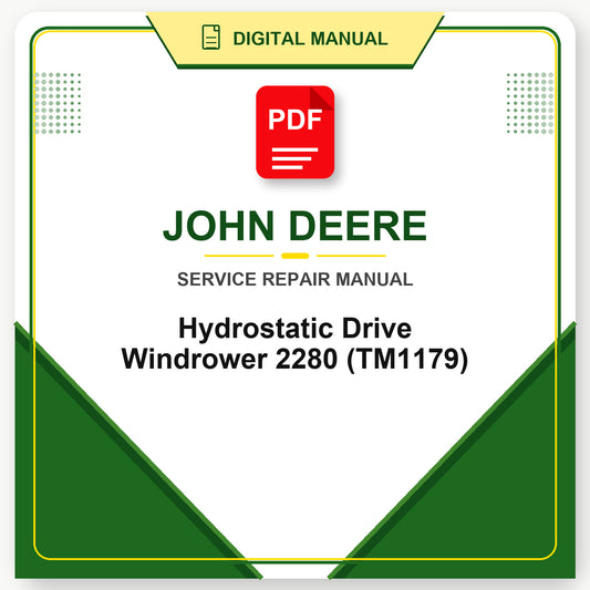 John Deere Hydrostatic Drive Windrower 2280 Technical Manual (TM1179)