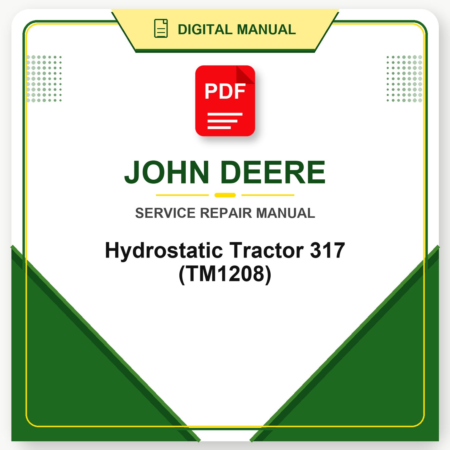 John Deere Hydrostatic Tractor 317 Technical Manual (TM1208)