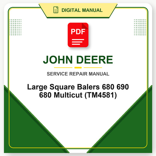 John Deere Large Square Balers 680 690 680 Multicut Technical Manual (TM4581)
