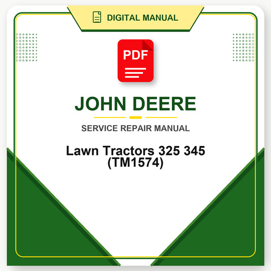 John Deere Lawn Tractors 325 345 Technical Manual (TM1574)