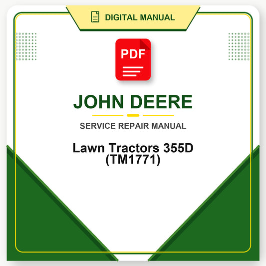 John Deere Lawn Tractors 355D Technical Manual (TM1771)