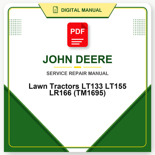 John Deere Lawn Tractors LT133 LT155 LR166 Technical Manual (TM1695)
