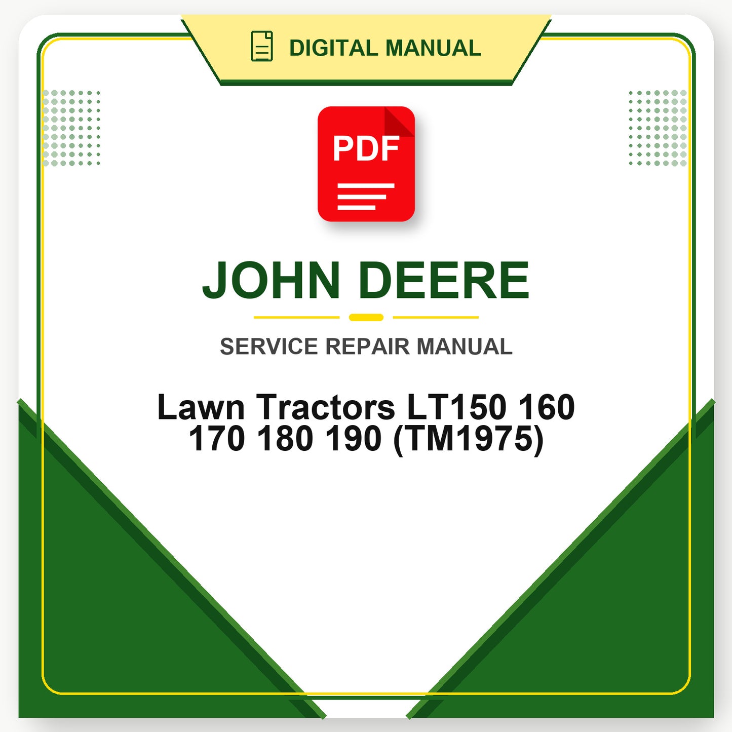 John Deere Lawn Tractors LT150 160 170 180 190 Technical Manual (TM1975)