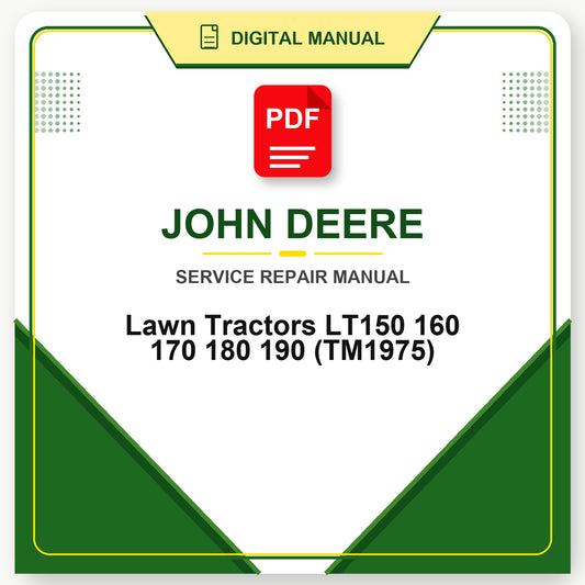 John Deere Lawn Tractors LT150 160 170 180 190 Technical Manual (TM1975)