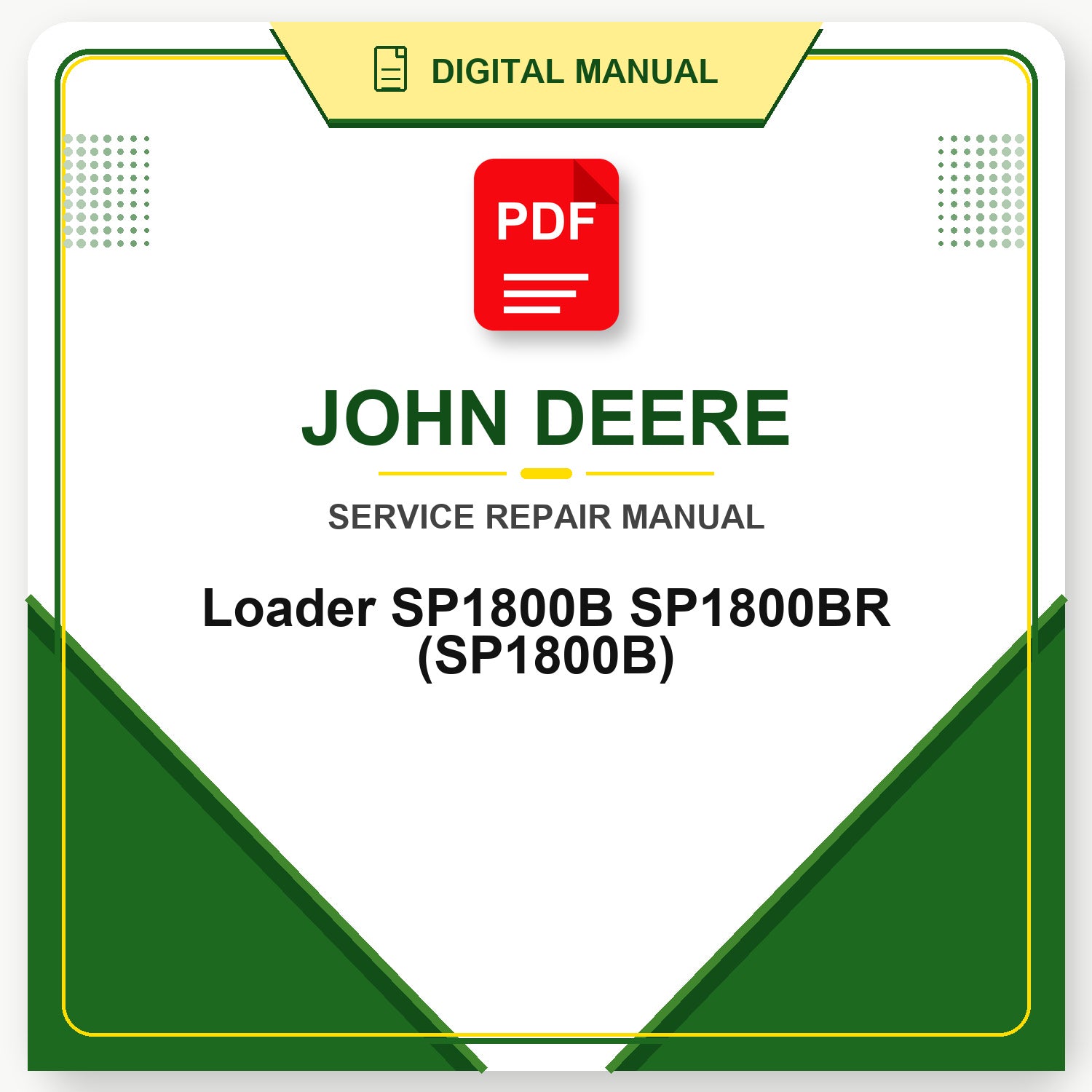 John Deere Loader SP1800B SP1800BR Repair Manual (SP1800B)