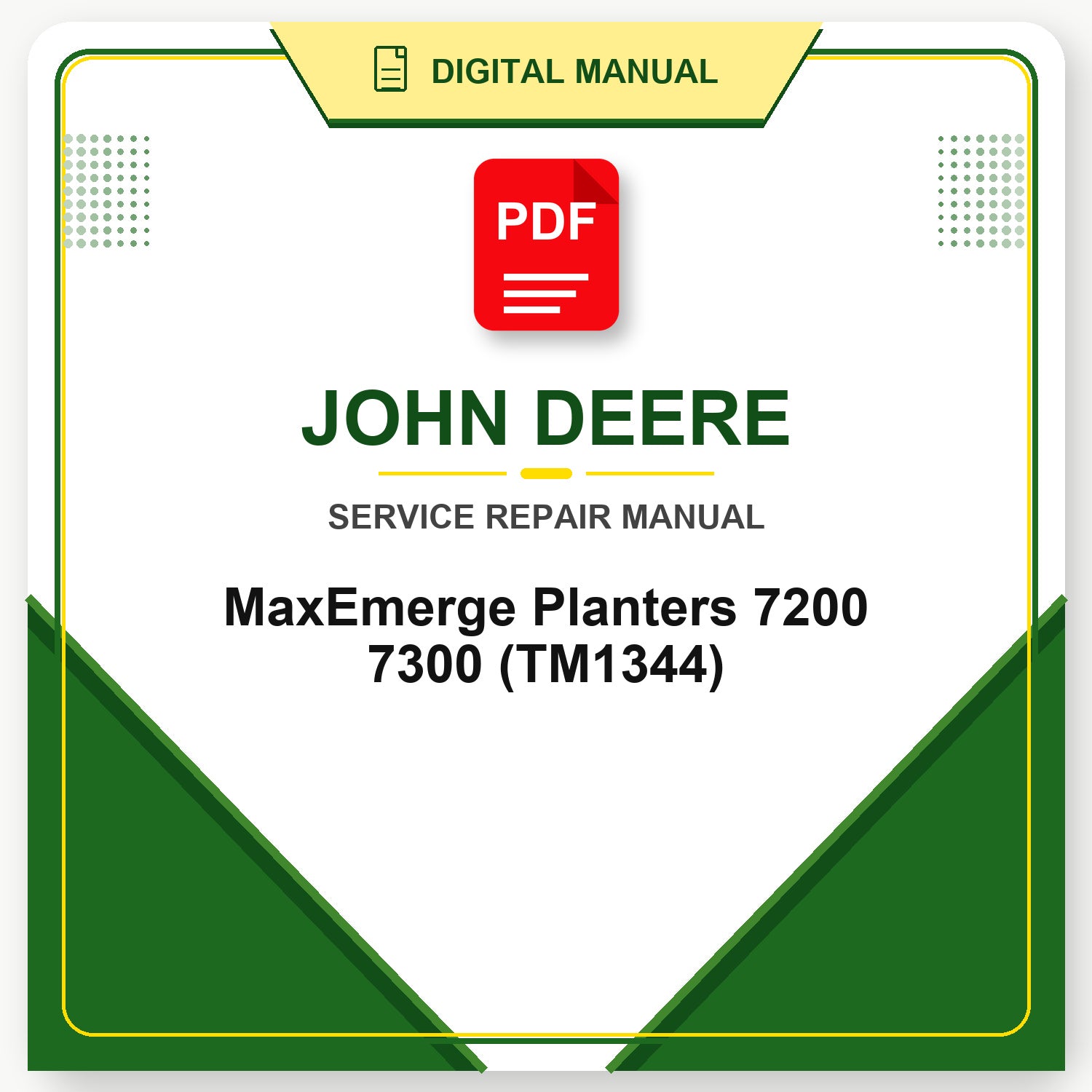 John Deere MaxEmerge Planters 7200 7300 Technical Manual (TM1344)