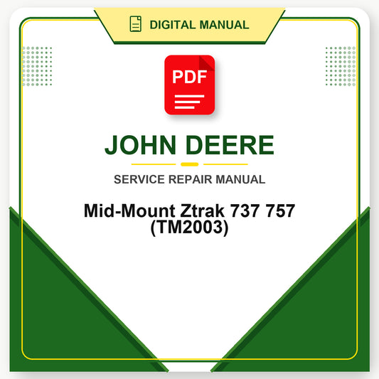 John Deere Mid-Mount Ztrak 737 757 Technical Manual (TM2003)