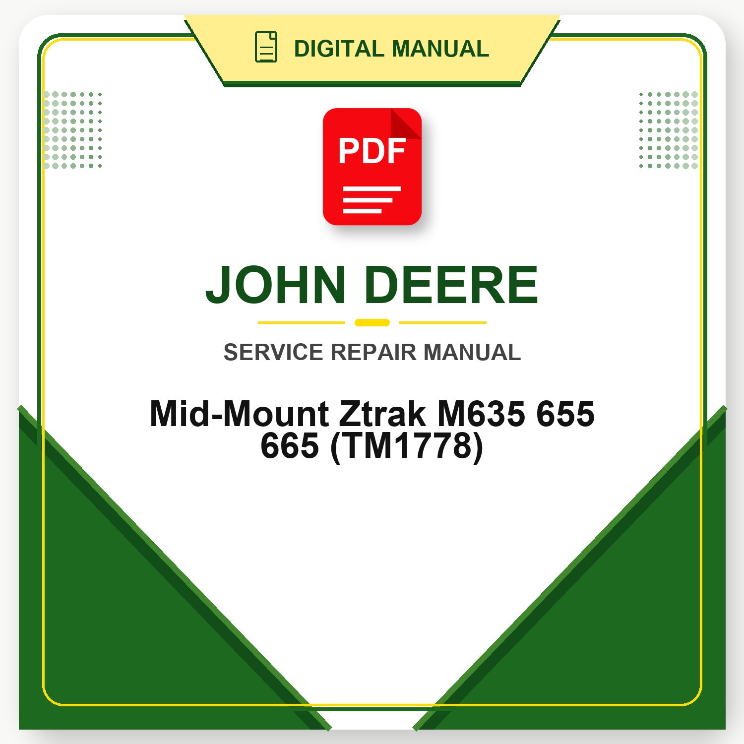 John Deere Mid-Mount Ztrak M635 655 665 Technical Manual (TM1778)