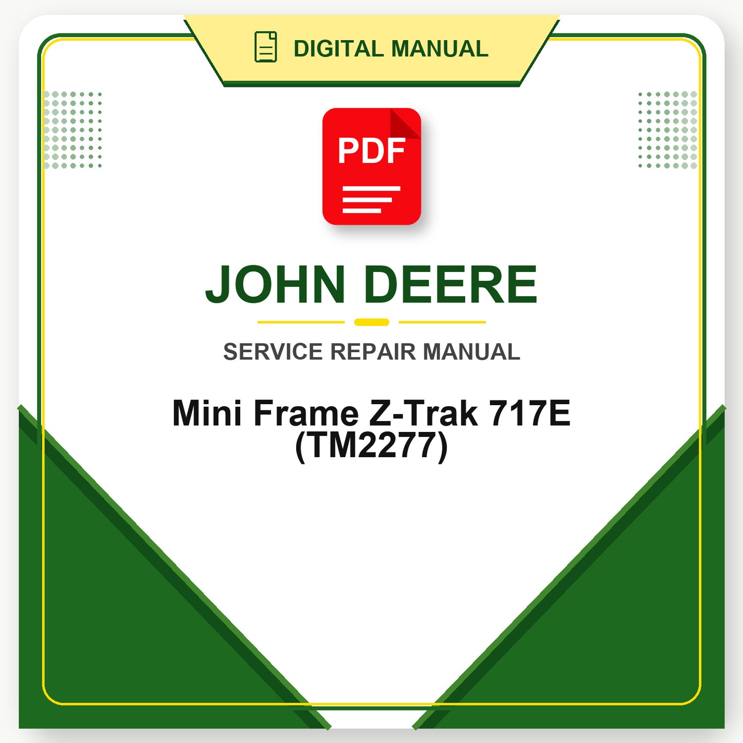 John Deere Mini Frame Z-Trak 717E Technical Manual (TM2277)