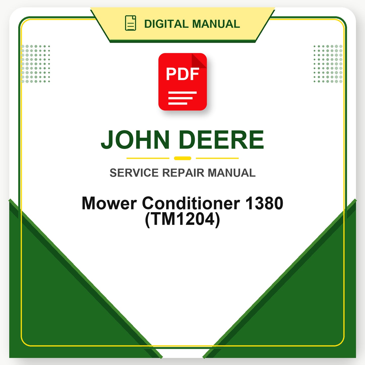 John Deere Mower Conditioner 1380 Technical Manual (TM1204)
