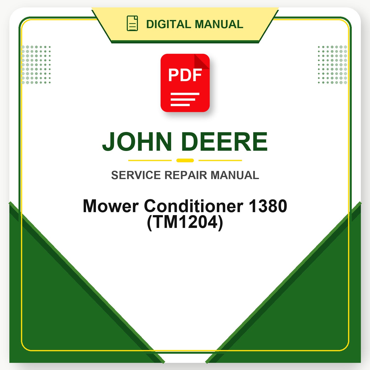 John Deere Mower Conditioner 1380 Technical Manual (TM1204)