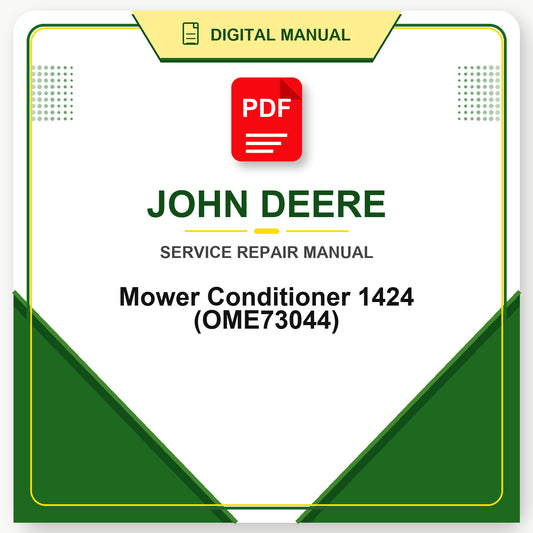 John Deere Mower Conditioner 1424 Technical Manual (OME73044)