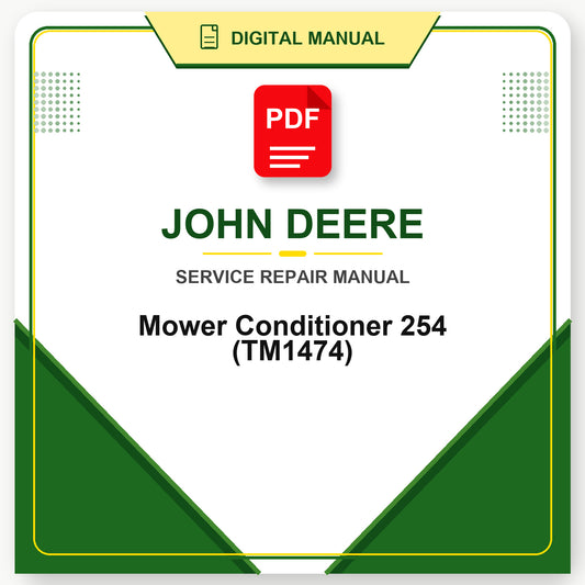 John Deere Mower Conditioner 254 Technical Manual (TM1474)