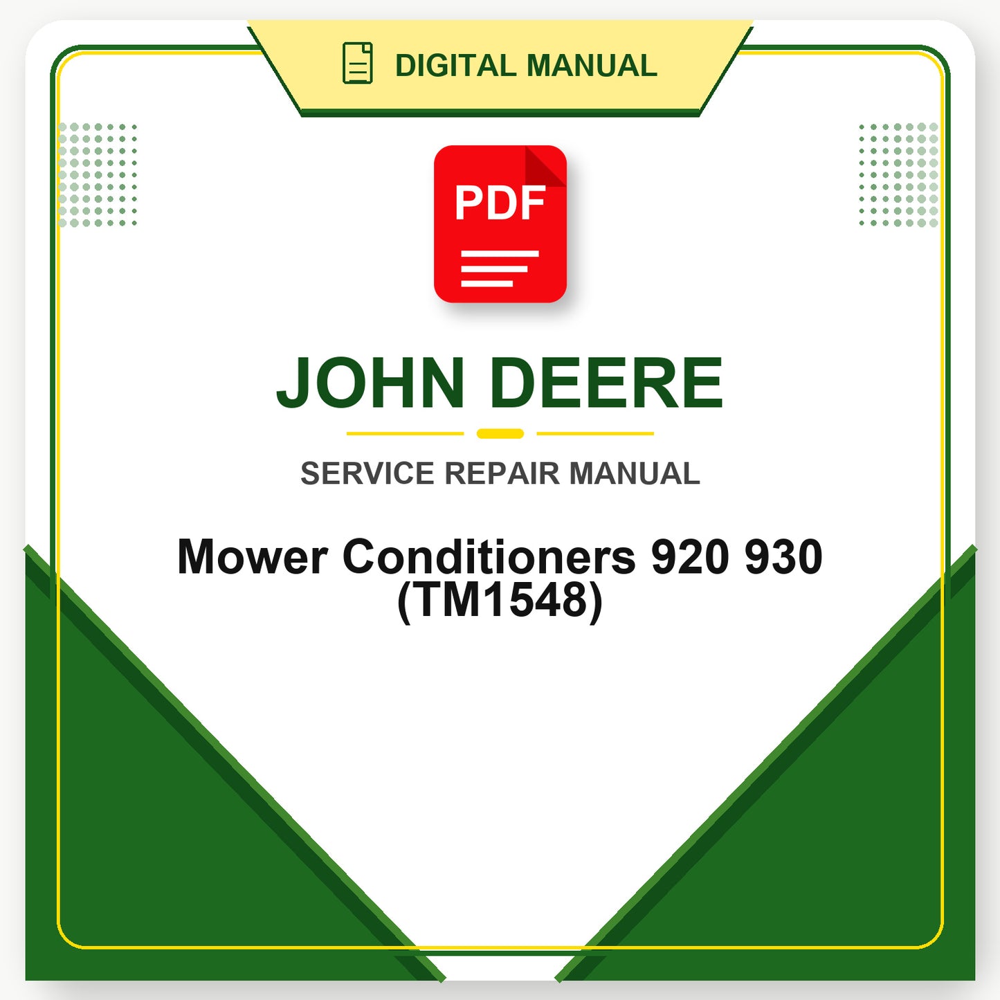 John Deere Mower Conditioners 920 930 Technical Manual (TM1548)