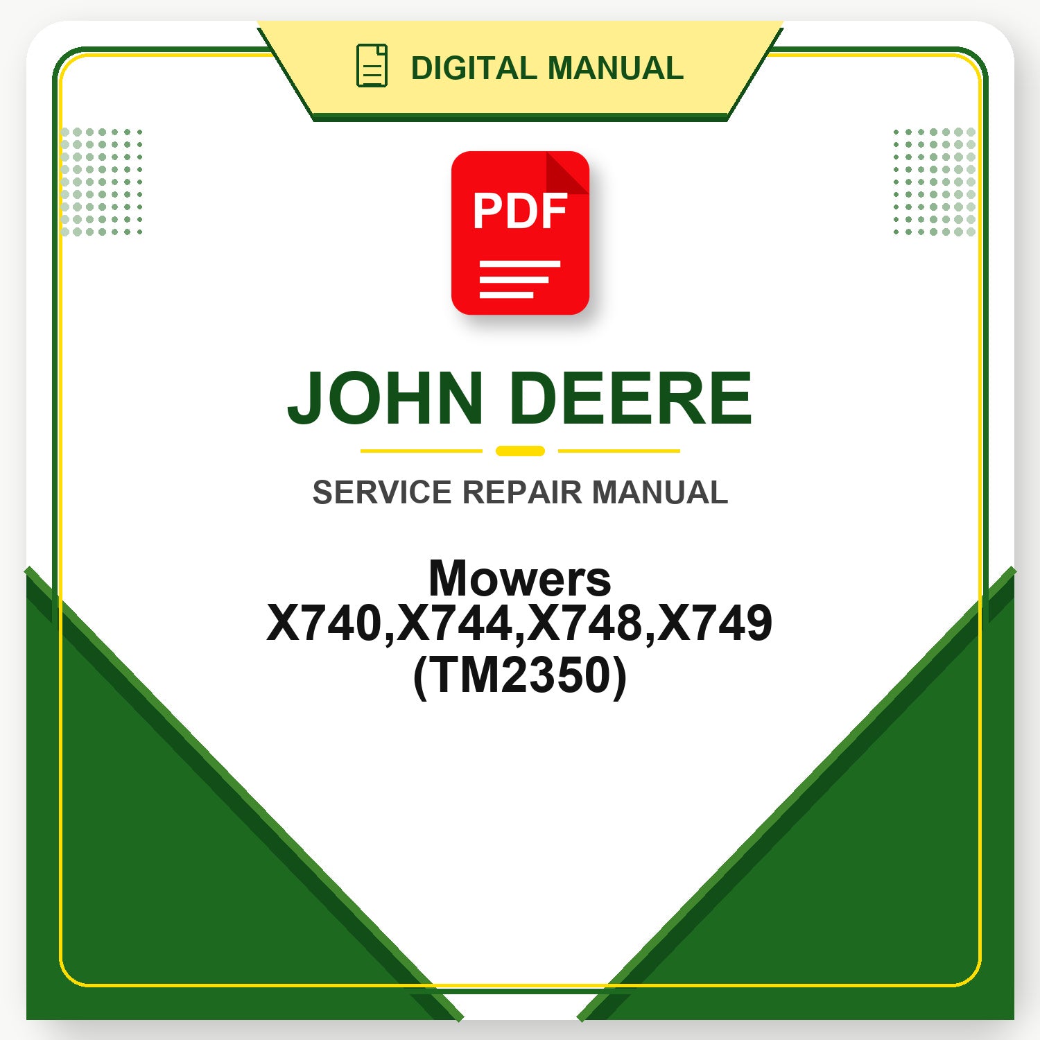 John Deere Mowers X740,X744,X748,X749 Technical Manual (TM2350)