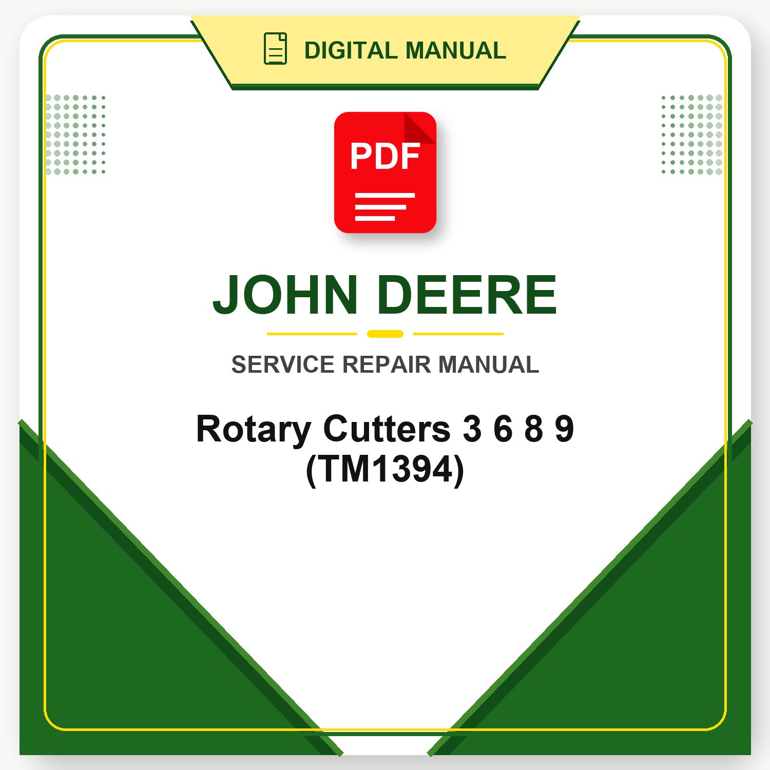 John Deere Rotary Cutters 3 6 8 9 Technical Manual (TM1394)