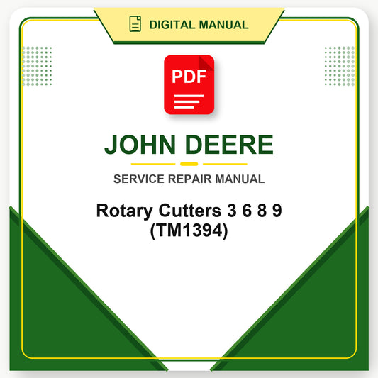John Deere Rotary Cutters 3 6 8 9 Technical Manual (TM1394)